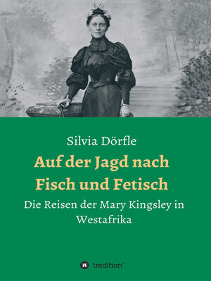 cover image of Auf der Jagd nach Fisch und Fetisch